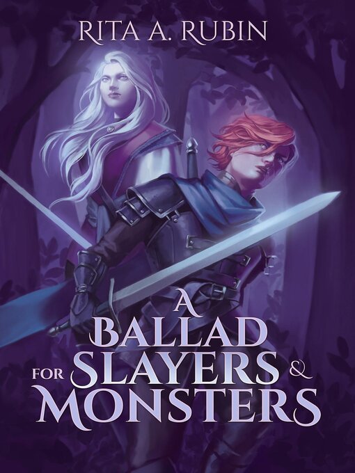 Title details for A Ballad for Slayers & Monsters by Rita  A. Rubin - Available